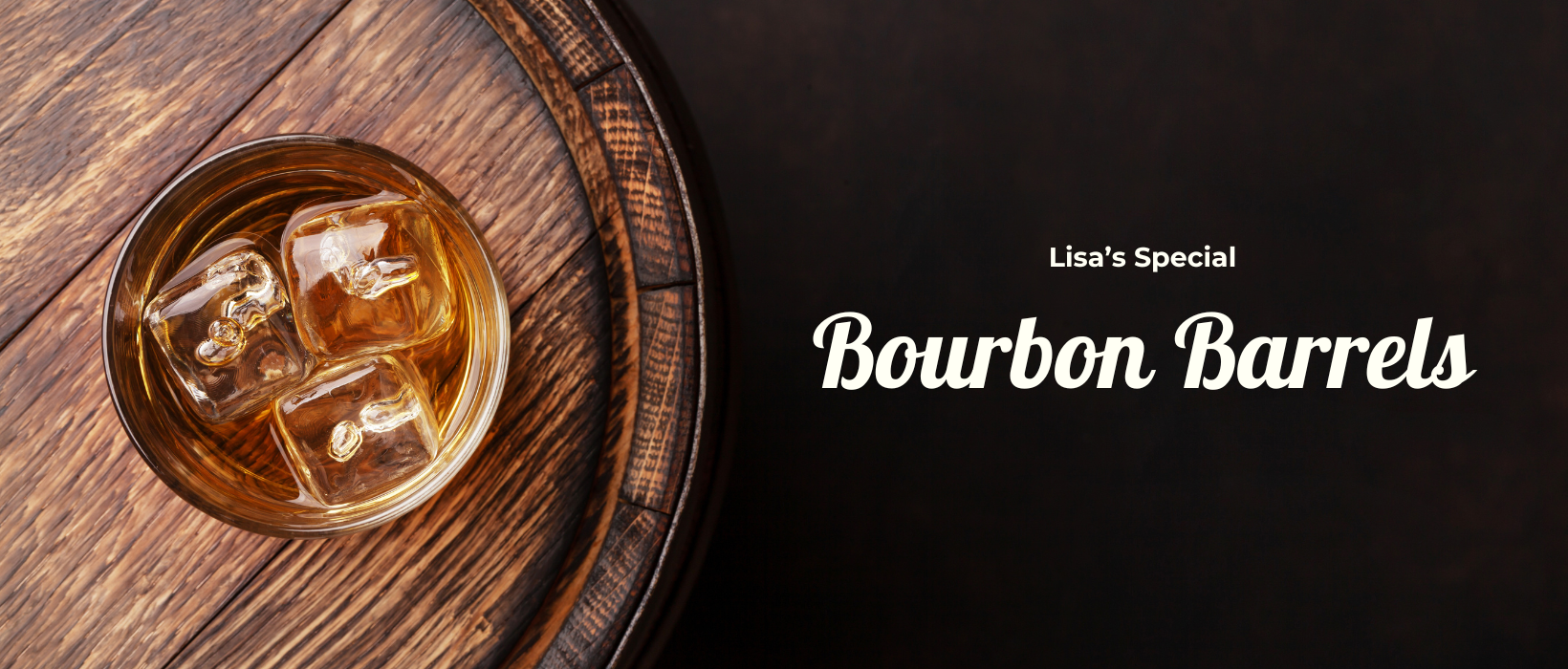 Exclusive Bourbon Barrels | Lisa's Liquor Barn